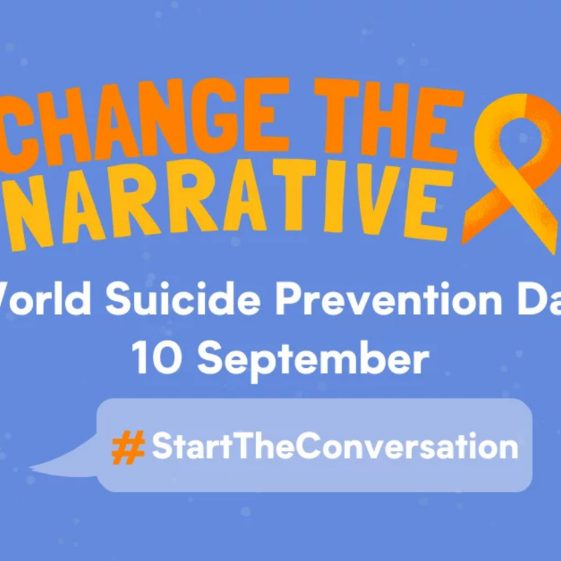 Change the Narrative - World Sucide Prevention Day 9/10 #StartTheConversation