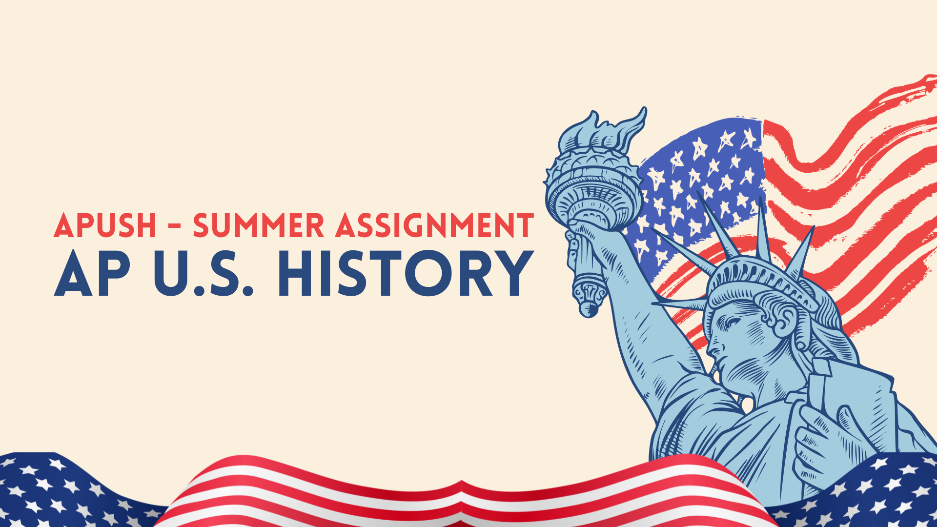 APUSH - Summer Assignment - AP US HISTORY