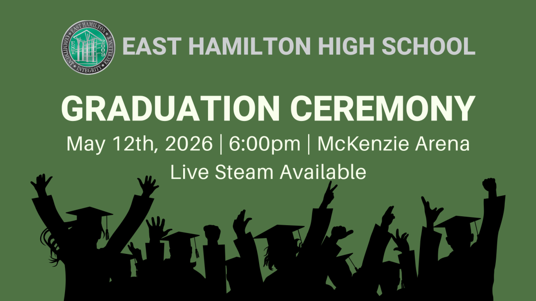 Graduation Ceremony May 12th, 2026, 6pm McKenzie Arena. Live Stream Available